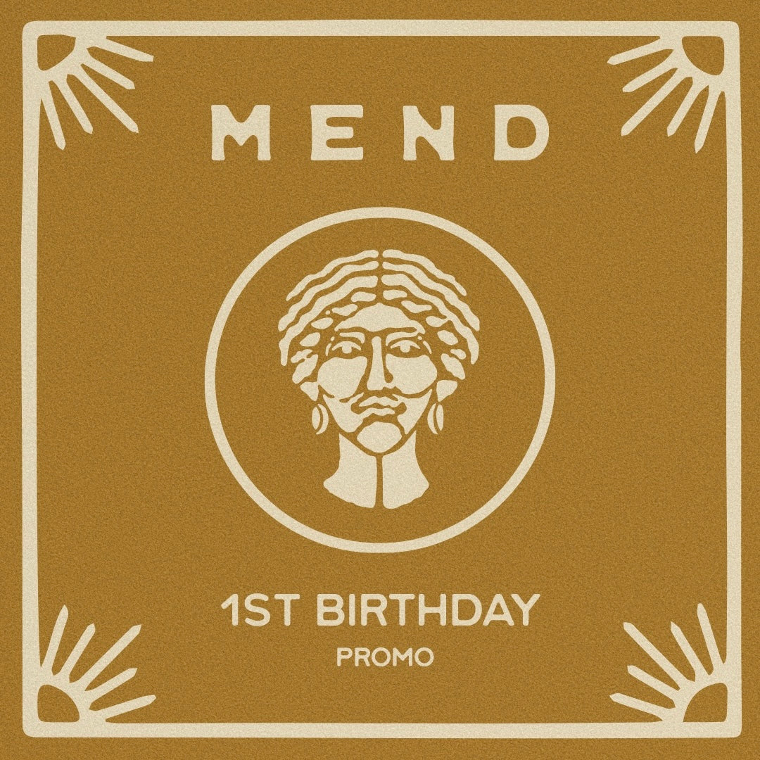 MEND'S FIRST BIRTHDAY PROMO